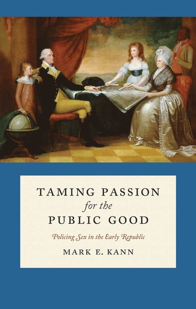 bokomslag Taming Passion for the Public Good