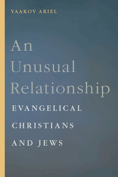 Yaakov Ariel - Unusual Relationship, Inbunden