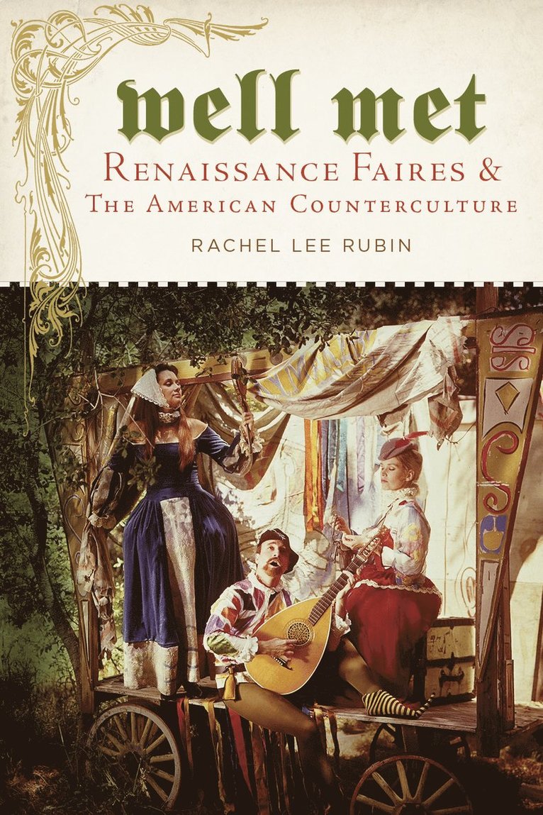 Rachel Lee Rubin - Well Met, Inbunden