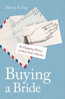Marcia A. Zug - Buying a Bride, Inbunden. Tillgänglighet: Lägg i varukorg