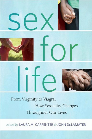 Laura Carpenter, John DeLamater - Sex for Life, Inbunden
