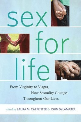 Laura Carpenter, John DeLamater, John Delamater - Sex for Life, Häftad