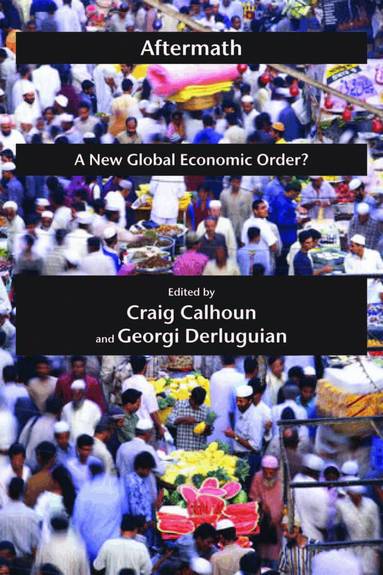 Craig Calhoun, Georgi Derluguian - Aftermath, Inbunden