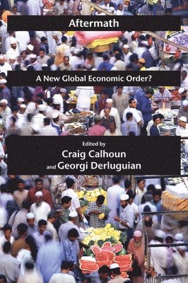 Craig Calhoun, Georgi Derluguian - Aftermath, Häftad
