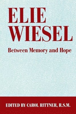 Carol Rittner - Elie Wiesel, Häftad