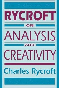 bokomslag Rycroft on Analysis and Creativity