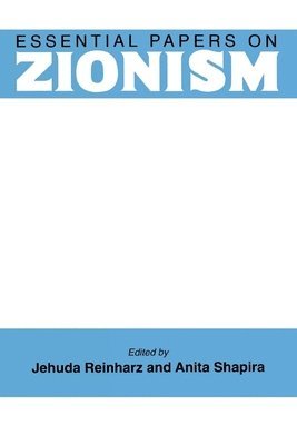 Jehuda Reinharz, Anita Shapira - Essential Papers on Zionism, Häftad