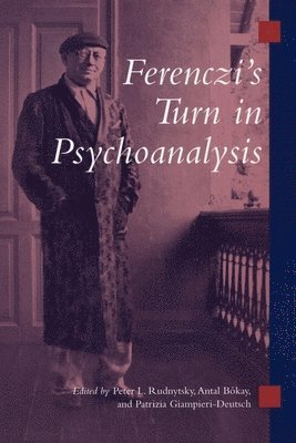 Ferenczi's Turn in Psychoanalysis 1