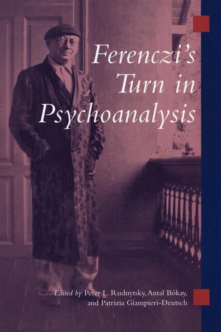 Ferenczi's Turn in Psychoanalysis 1