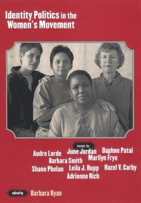 Barbara Ryan - Identity Politics in the Women's Movement, Inbunden