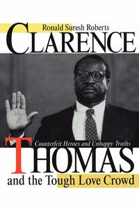 bokomslag Clarence Thomas and the Tough Love Crowd