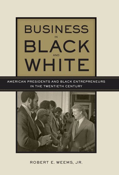 Robert E. Weems - Business in Black and White, Inbunden