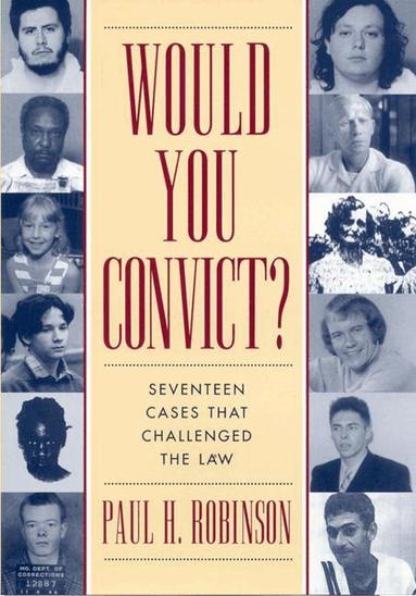 Paul H. Robinson - Would You Convict?, Häftad