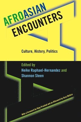 Heike Raphael-Hernandez, Shannon Steen - AfroAsian Encounters, Inbunden