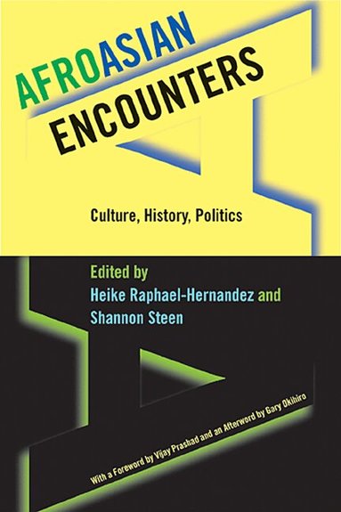Heike Raphael-Hernandez, Shannon Steen - AfroAsian Encounters, Häftad