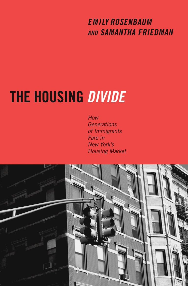 Emily Rosenbaum, Samantha Friedman - Housing Divide, Inbunden