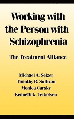 Working With the Person With Schizophrenia 1