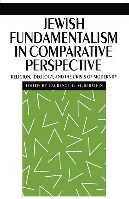 bokomslag Jewish Fundamentalism in Comparative Perspective