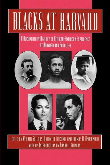 Werner Sollors, Caldwell Titcomb, Thomas A. Underwood, Randall Kennedy - Blacks at Harvard, Häftad