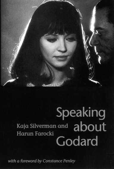 Kaja Silverman, Harun Farocki - Speaking About Godard, Inbunden