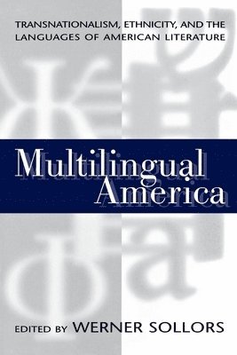 Werner Sollors - Multilingual America, Häftad