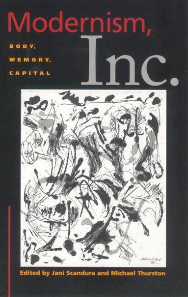 Jani Scandura, Michael Thurston - Modernism, Inc., Inbunden