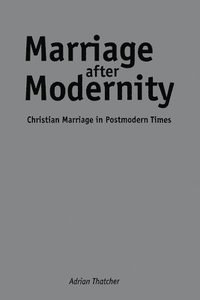 bokomslag Marriage after Modernity