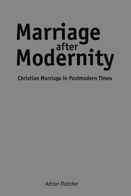 Marriage after Modernity 1