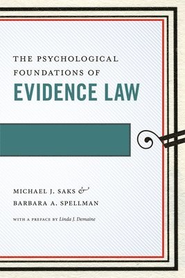 The Psychological Foundations of Evidence Law 1