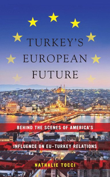 bokomslag Turkey's European Future