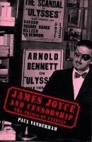 Paul Vanderham - James Joyce and Censorship, Inbunden