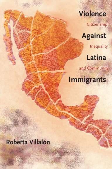 Roberta Villalon - Violence Against Latina Immigrants, Häftad