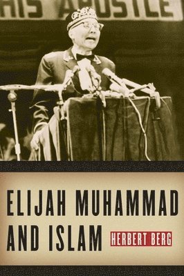 bokomslag Elijah Muhammad and Islam