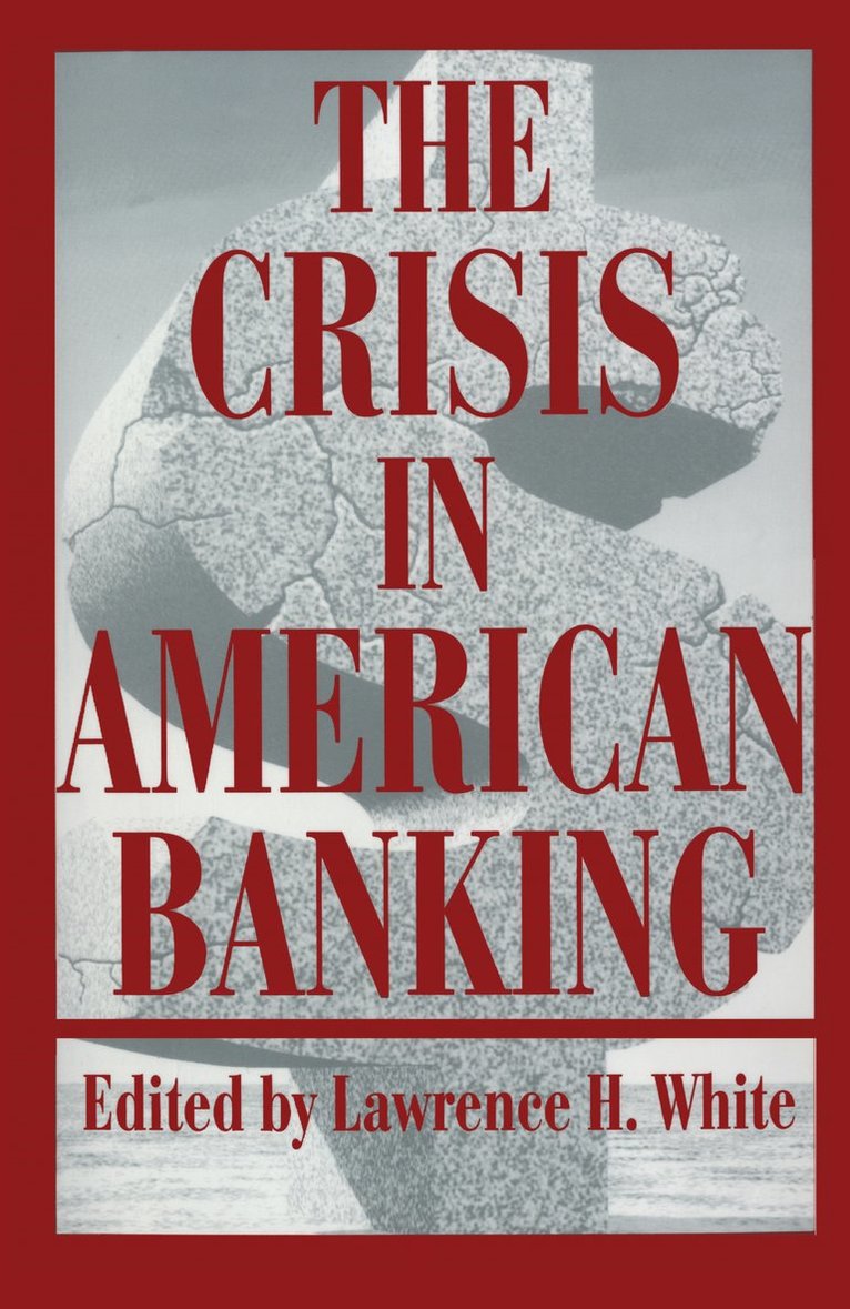 The Crisis in American Banking 1