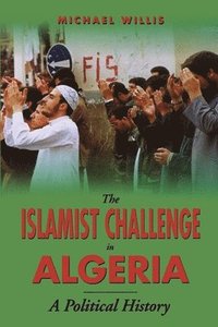 bokomslag The Islamist Challenge in Algeria
