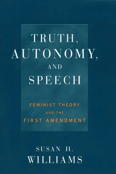 Susan Williams - Truth, Autonomy, and Speech, Inbunden