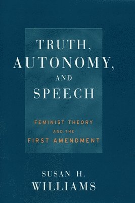 Truth, Autonomy, and Speech 1