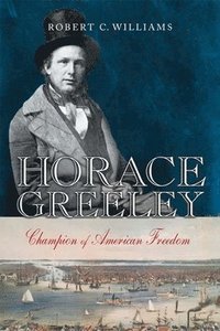 bokomslag Horace Greeley