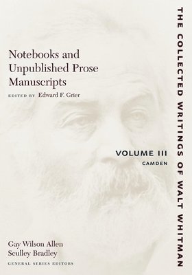 Notebooks and Unpublished Prose Manuscripts: Volume III 1