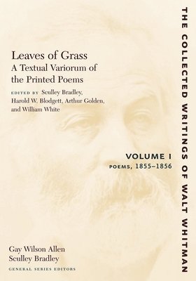 bokomslag Leaves of Grass, A Textual Variorum of the Printed Poems: Volume I: Poems