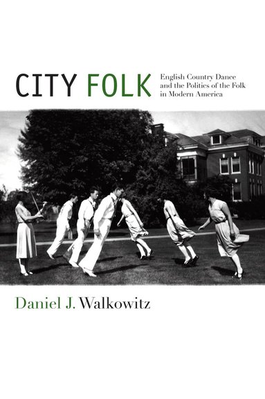 Daniel J. Walkowitz - City Folk, Inbunden