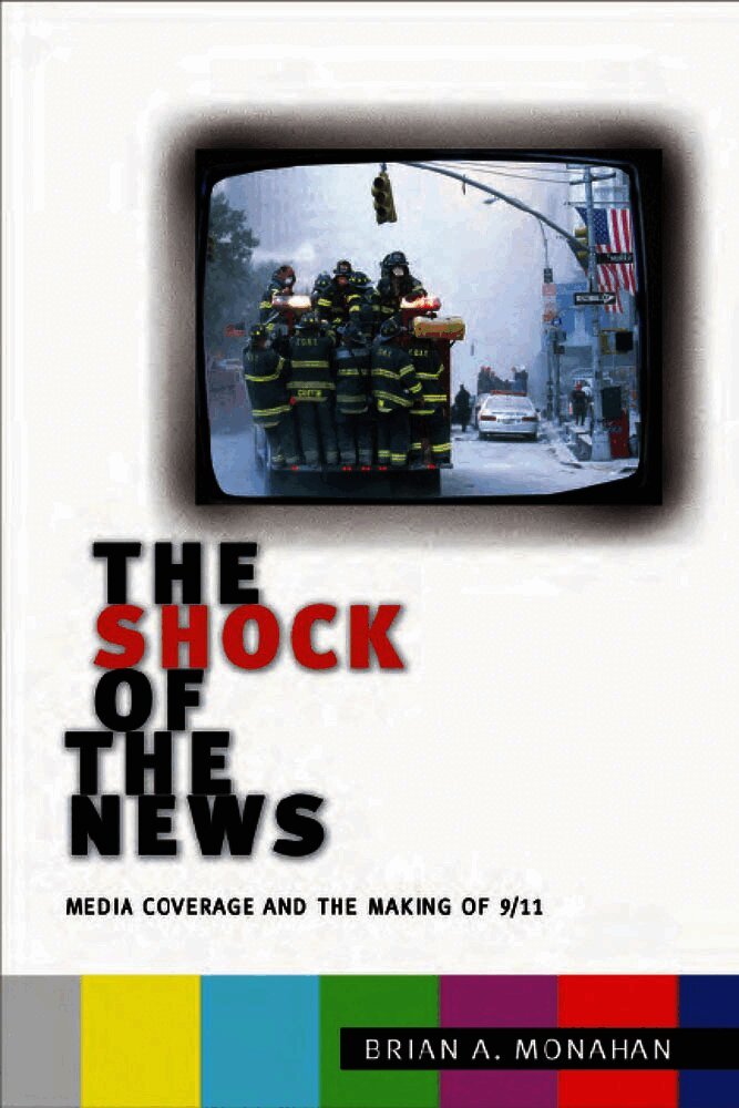 Brian A. Monahan - Shock of the News, Inbunden