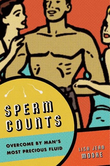Lisa Jean Moore - Sperm Counts, Häftad