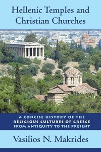 bokomslag Hellenic Temples and Christian Churches