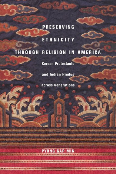 Pyong Gap Min - Preserving Ethnicity Through Religion in America, Inbunden