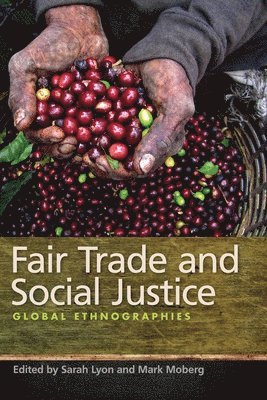 Fair Trade and Social Justice 1