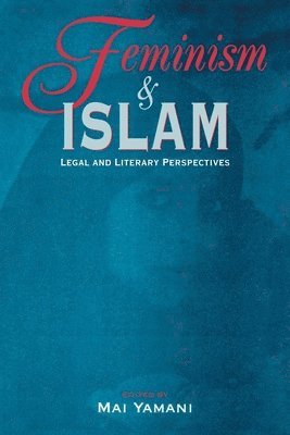 Mai Yamani - Feminism and Islam, Inbunden