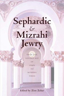 Zion Zohar - Sephardic and Mizrahi Jewry, Inbunden