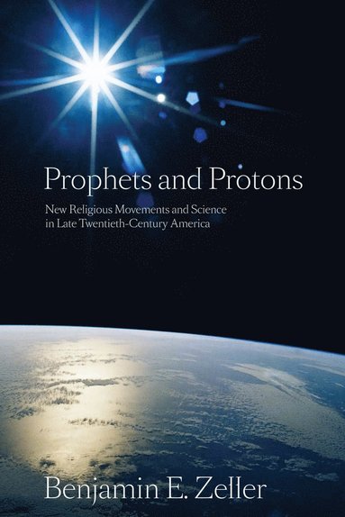 bokomslag Prophets and Protons