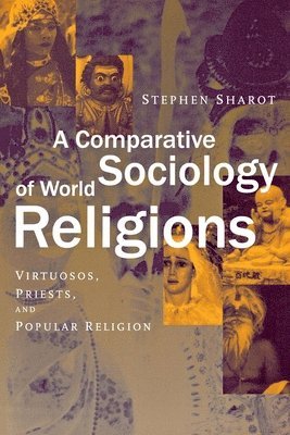 A Comparative Sociology of World Religions 1